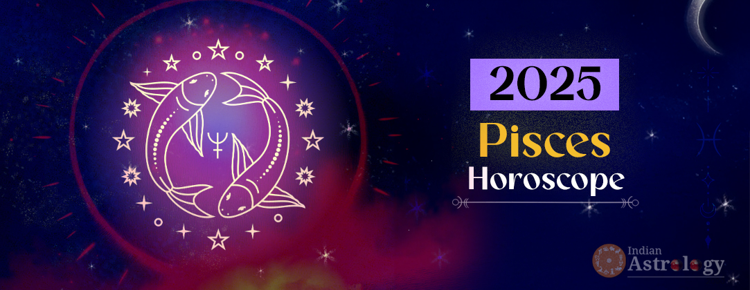 2025 Pisces Horoscope